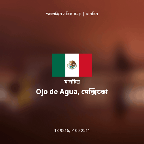 Ojo de Agua, মেক্সিকো এর মানচিত্র