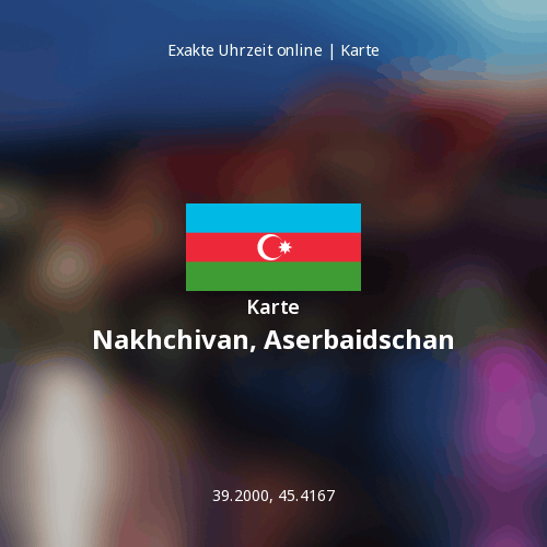 Karte von Nakhchivan, Aserbaidschan