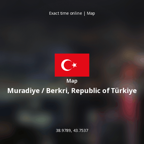 Map of Muradiye / Berkri, Republic of Türkiye