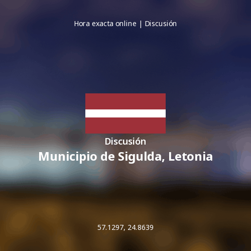Discusión sobre Municipio de Sigulda, Letonia