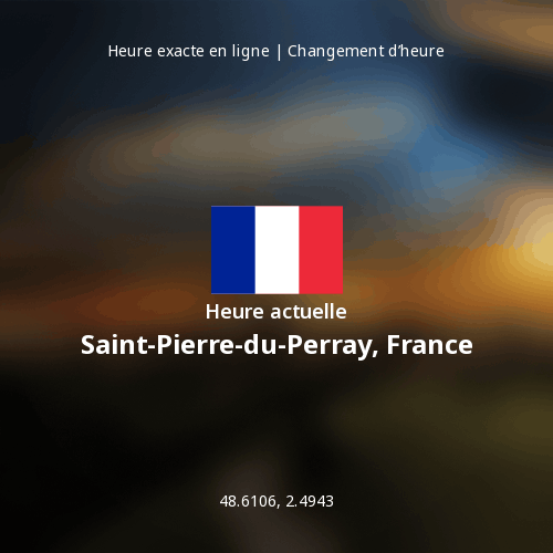 Heure actuelle à Saint-Pierre-du-Perray, France