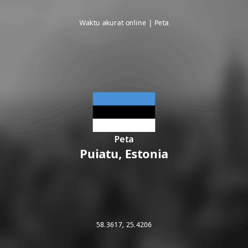 Peta Puiatu, Estonia