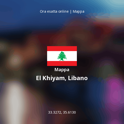 Mappa di El Khiyam, Libano
