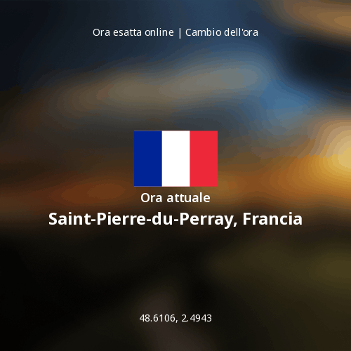 Ora attuale in Saint-Pierre-du-Perray, Francia