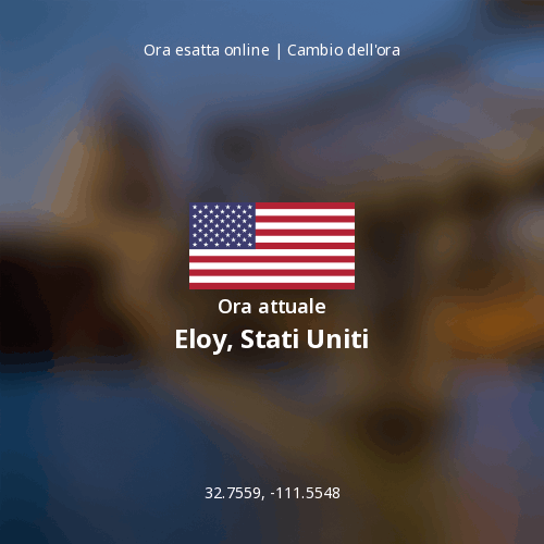 Ora attuale in Eloy, Stati Uniti