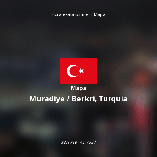 Mapa de Muradiye / Berkri, Turquia