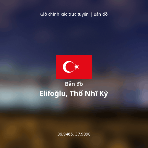 Bản đồ Elifoğlu, Thổ Nhĩ Kỳ