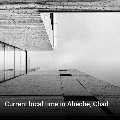 Current local time in Abeche, Chad
