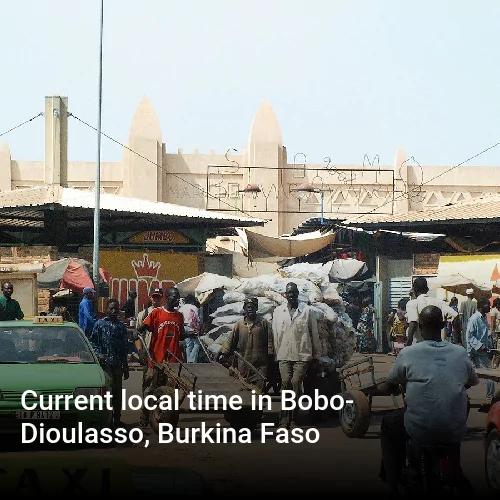 Current local time in Bobo-Dioulasso, Burkina Faso