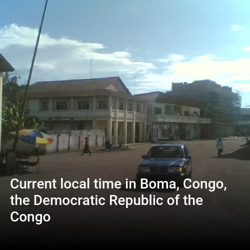 Current local time in Boma, Congo, the Democratic Republic of the Congo