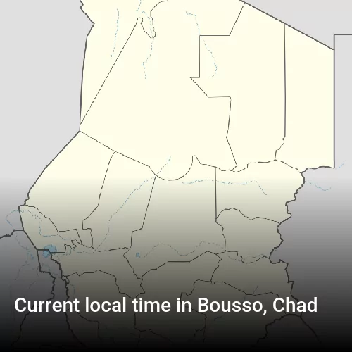 Current local time in Bousso, Chad