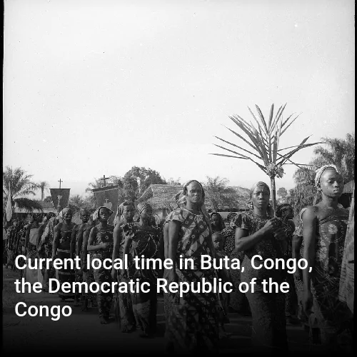 Current local time in Buta, Congo, the Democratic Republic of the Congo