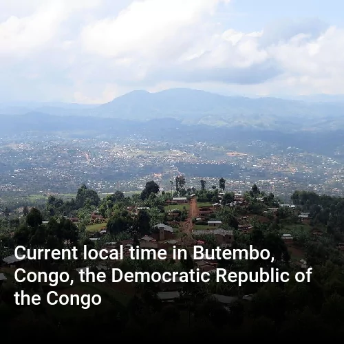 Current local time in Butembo, Congo, the Democratic Republic of the Congo