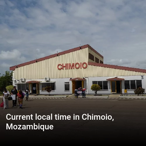 Current local time in Chimoio, Mozambique