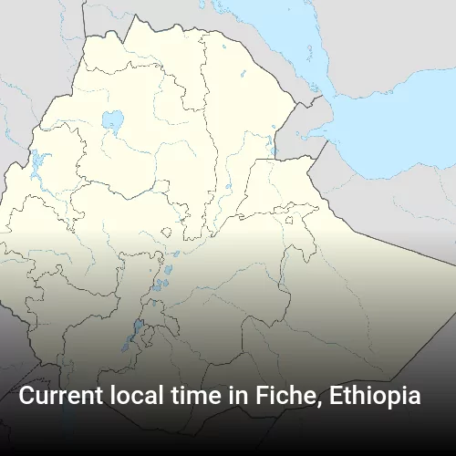 Current local time in Fiche, Ethiopia