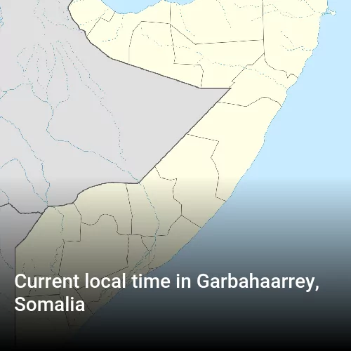 Current local time in Garbahaarrey, Somalia
