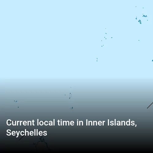 Current local time in Inner Islands, Seychelles