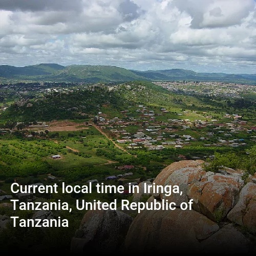 Current local time in Iringa, Tanzania, United Republic of Tanzania