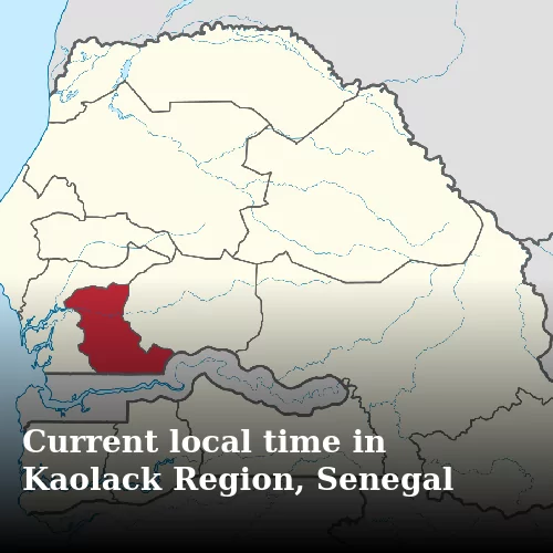 Current local time in Kaolack Region, Senegal