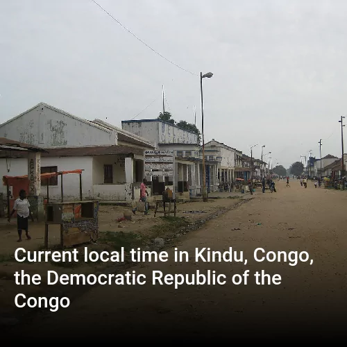 Current local time in Kindu, Congo, the Democratic Republic of the Congo