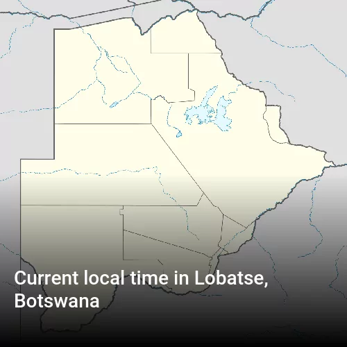 Current local time in Lobatse, Botswana