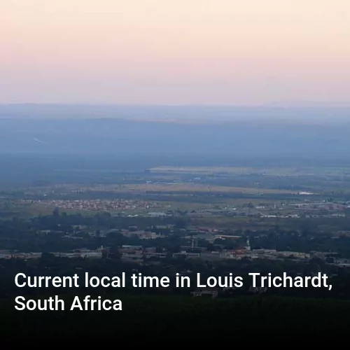 Current local time in Louis Trichardt, South Africa