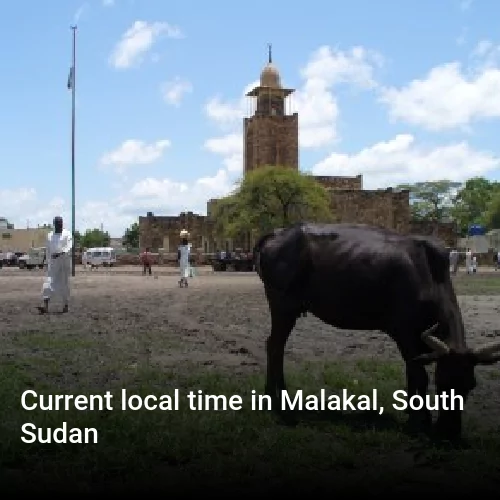 Current local time in Malakal, South Sudan