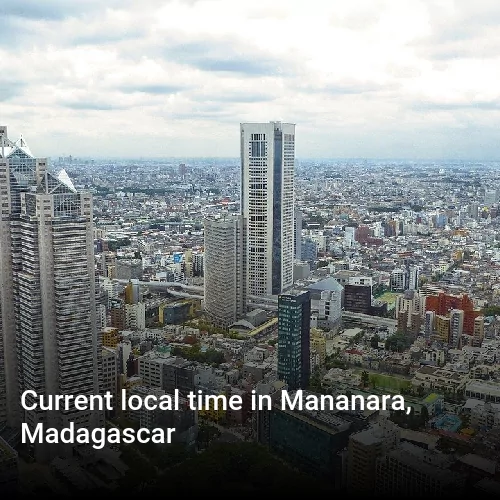Current local time in Mananara, Madagascar