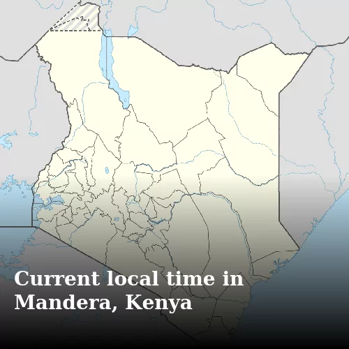 Current local time in Mandera, Kenya