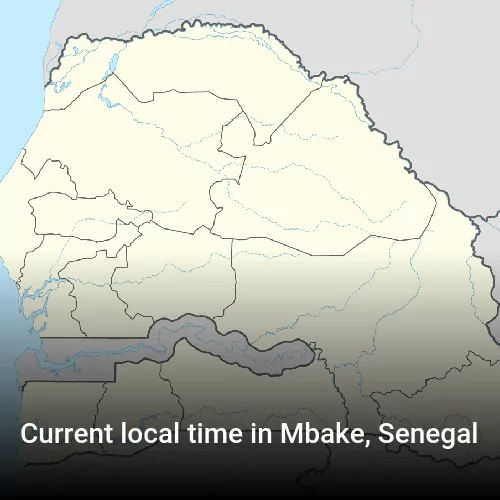 Current local time in Mbake, Senegal