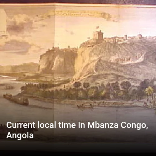 Current local time in Mbanza Congo, Angola