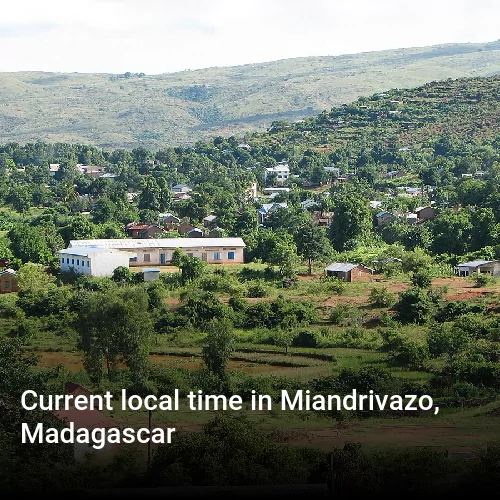 Current local time in Miandrivazo, Madagascar