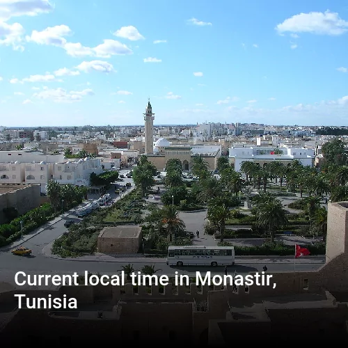 Current local time in Monastir, Tunisia