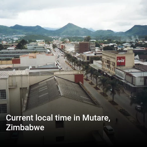 Current local time in Mutare, Zimbabwe