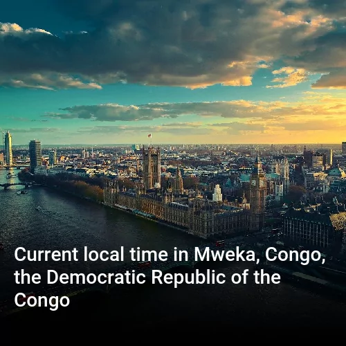 Current local time in Mweka, Congo, the Democratic Republic of the Congo