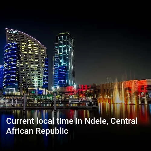 Current local time in Ndele, Central African Republic
