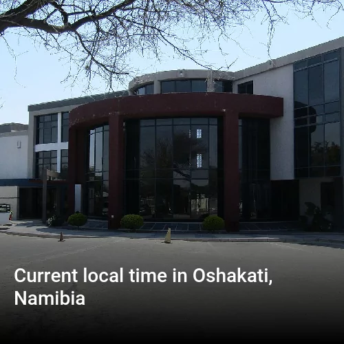 Current local time in Oshakati, Namibia