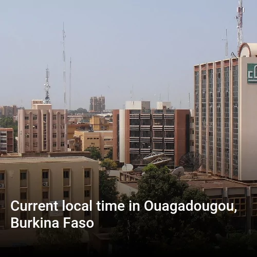 Current local time in Ouagadougou, Burkina Faso
