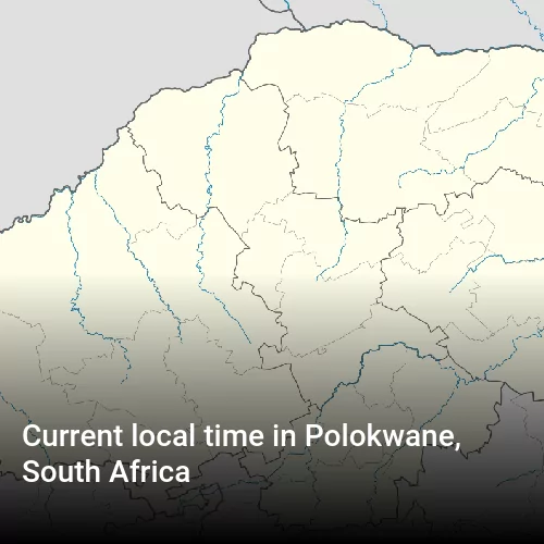 Current local time in Polokwane, South Africa