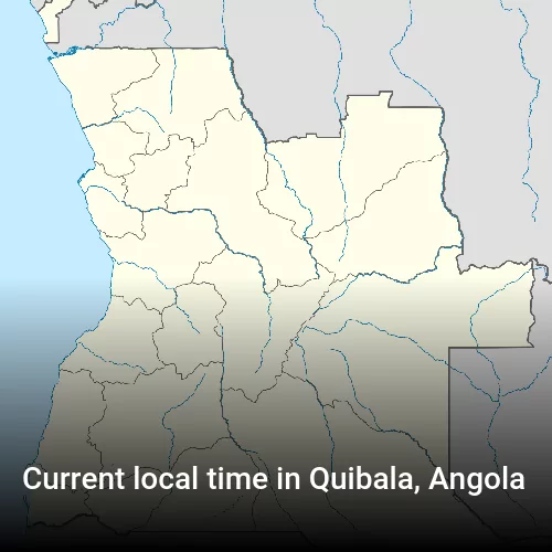 Current local time in Quibala, Angola