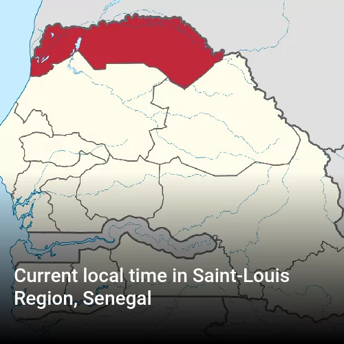 Current local time in Saint-Louis Region, Senegal