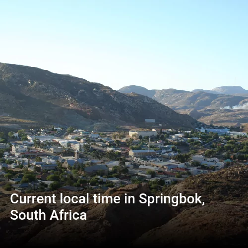 Current local time in Springbok, South Africa Current local time in Springbok, South Africa