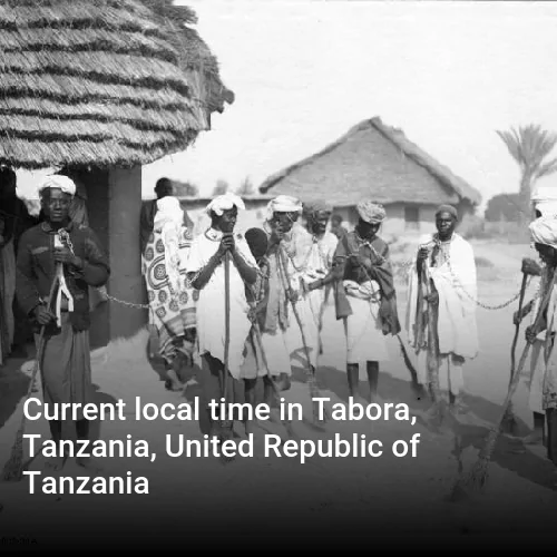 Current local time in Tabora, Tanzania, United Republic of Tanzania