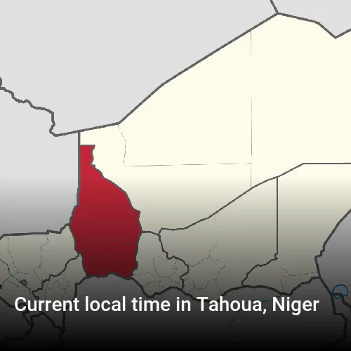 Current local time in Tahoua, Niger