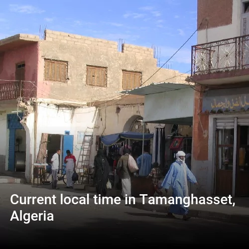Current local time in Tamanghasset, Algeria