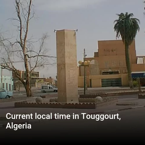 Current local time in Touggourt, Algeria