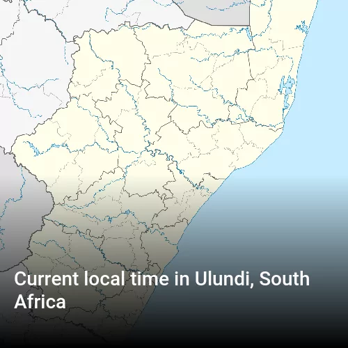 Current local time in Ulundi, South Africa