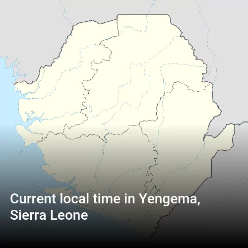 Current local time in Yengema, Sierra Leone