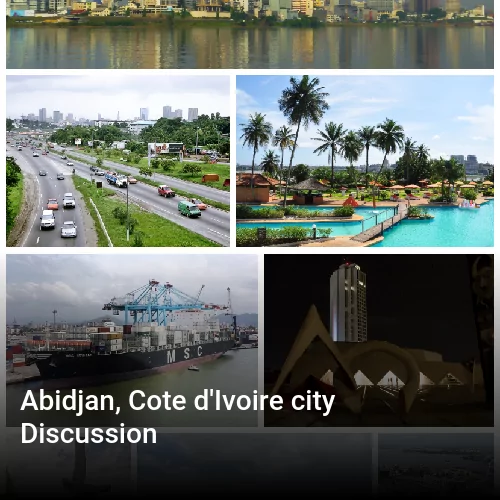 Abidjan, Cote d'Ivoire city Discussion