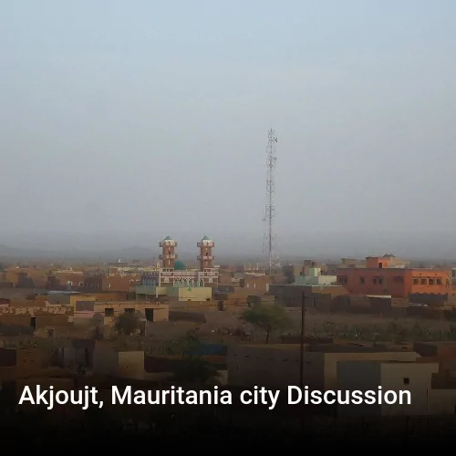 Akjoujt, Mauritania city Discussion